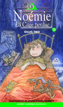 Noémie 12: La cage perdue